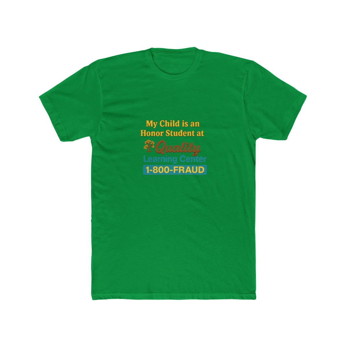 1-800-FRAUD Honor Parody | Dark Humor Tee, Funny Parent Shirt, Satire Gift